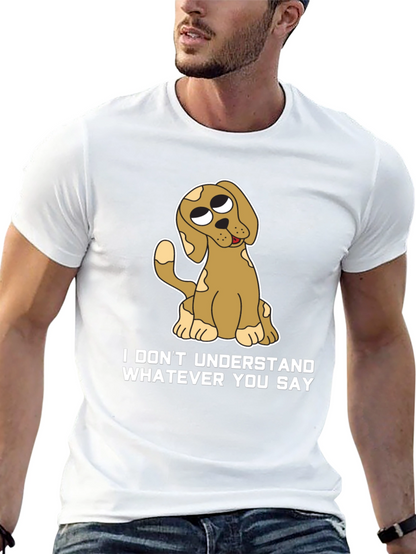 Funny Dog T-Shirt - I Dont Understand