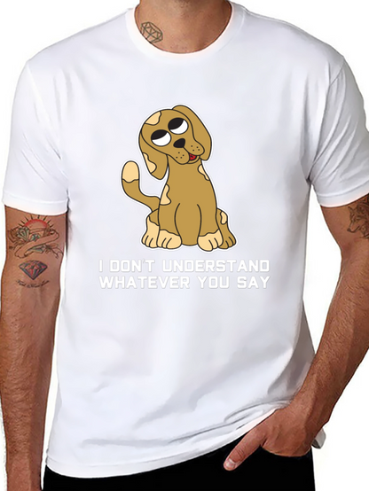 Funny Dog T-Shirt - I Dont Understand