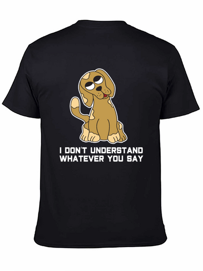 Funny Dog T-Shirt - I Dont Understand