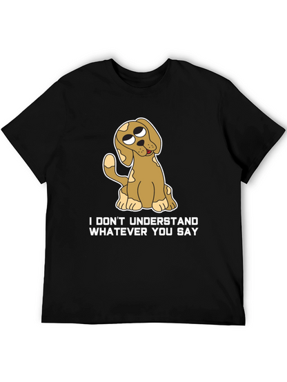 Funny Dog T-Shirt - I Dont Understand