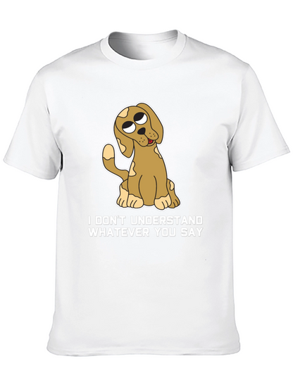 Funny Dog T-Shirt - I Dont Understand