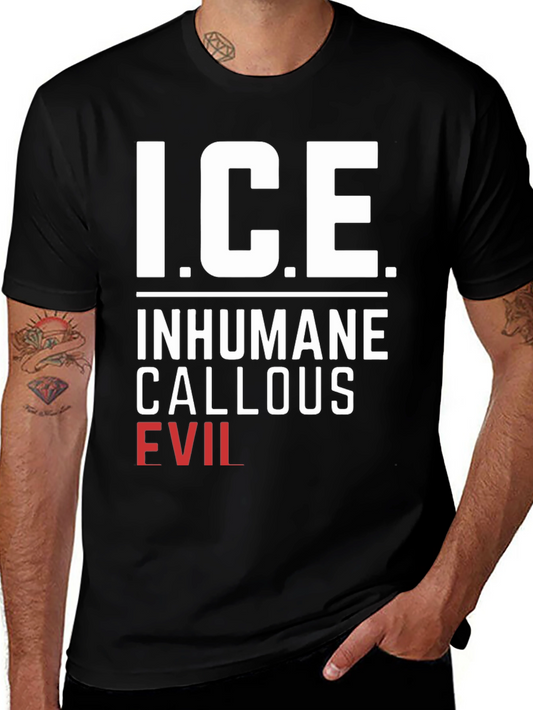 I.C.E. T-Shirt - Inhumane Callous Evil