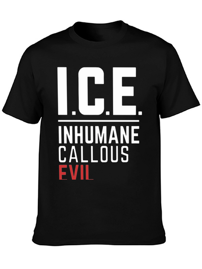 I.C.E. T-Shirt - Inhumane Callous Evil