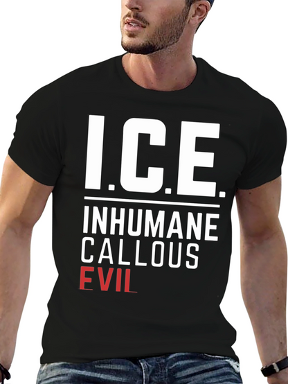 I.C.E. T-Shirt - Inhumane Callous Evil