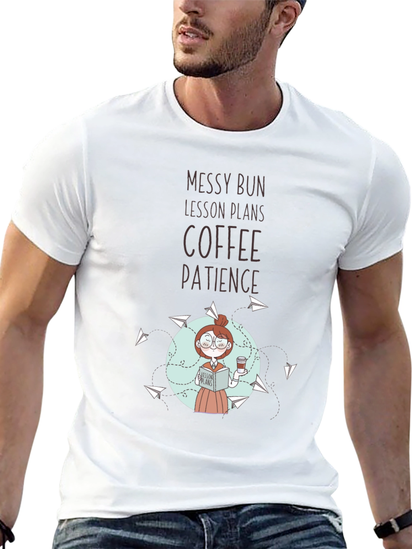 Teacher T-Shirt: Messy Bun Lesson Plans Coffee Patience