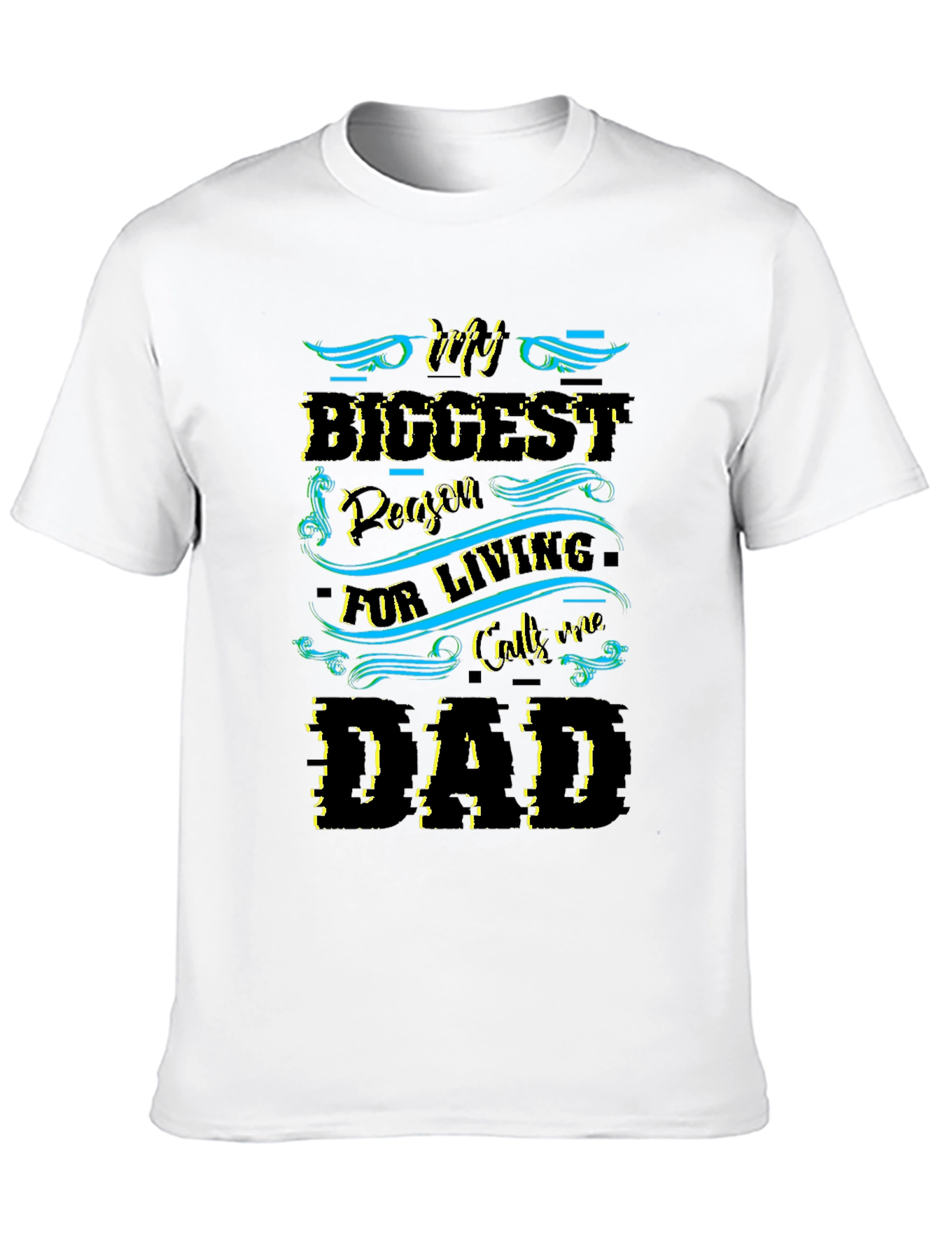 My Biggest Reason Calls Me Dad - T-Shirt