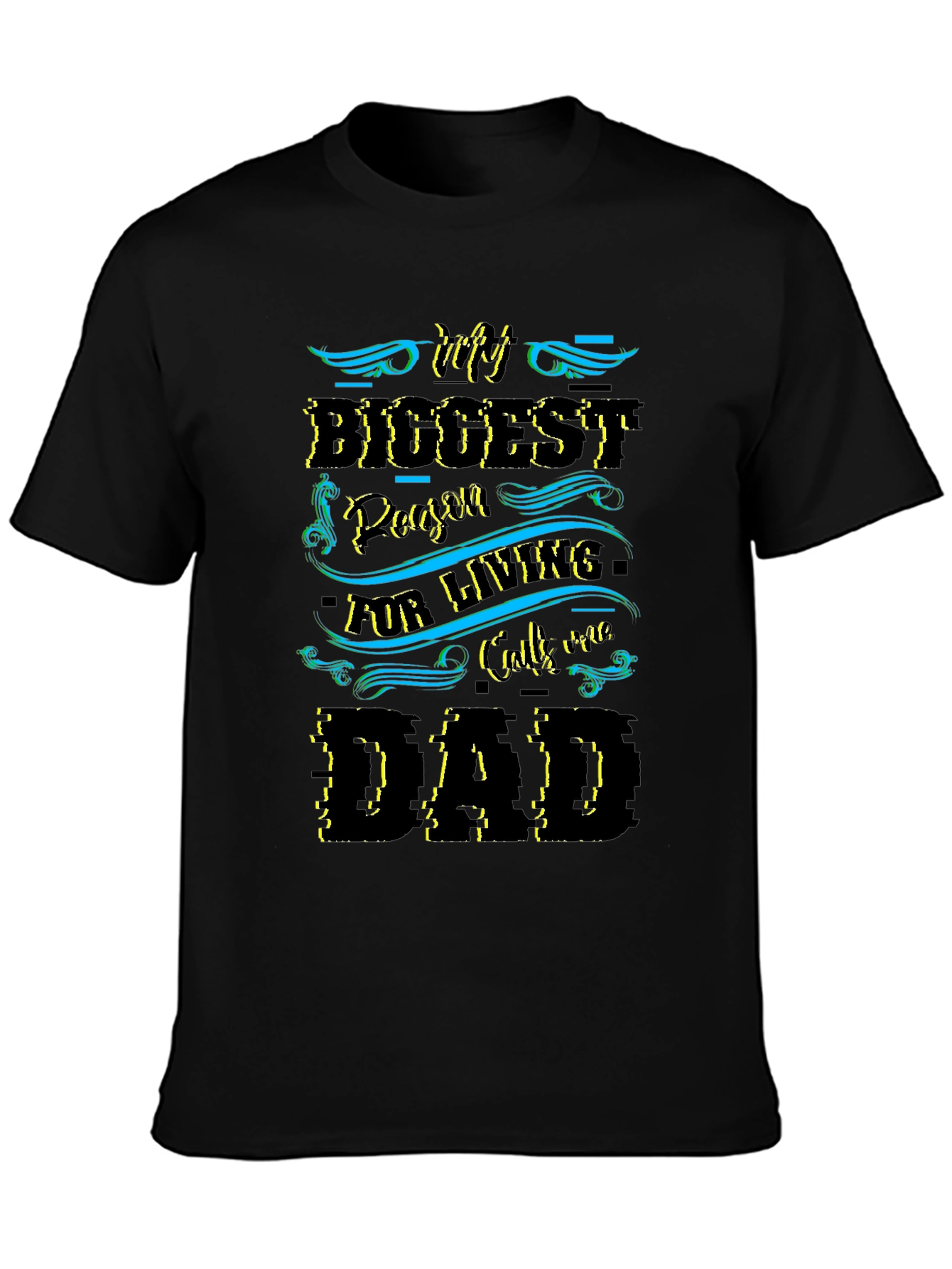 My Biggest Reason Calls Me Dad - T-Shirt