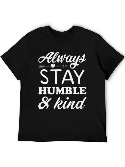 Always Stay Humble & Kind Tee