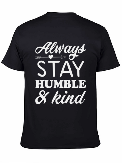 Always Stay Humble & Kind Tee