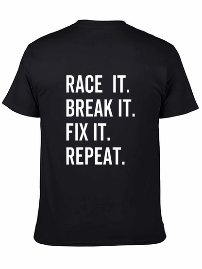 Race It Break It Fix It Repeat Black T-Shirt