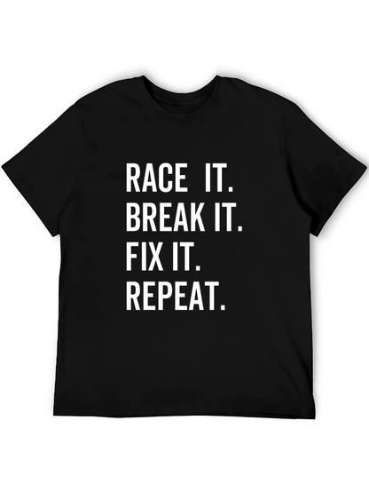 Race It Break It Fix It Repeat Black T-Shirt