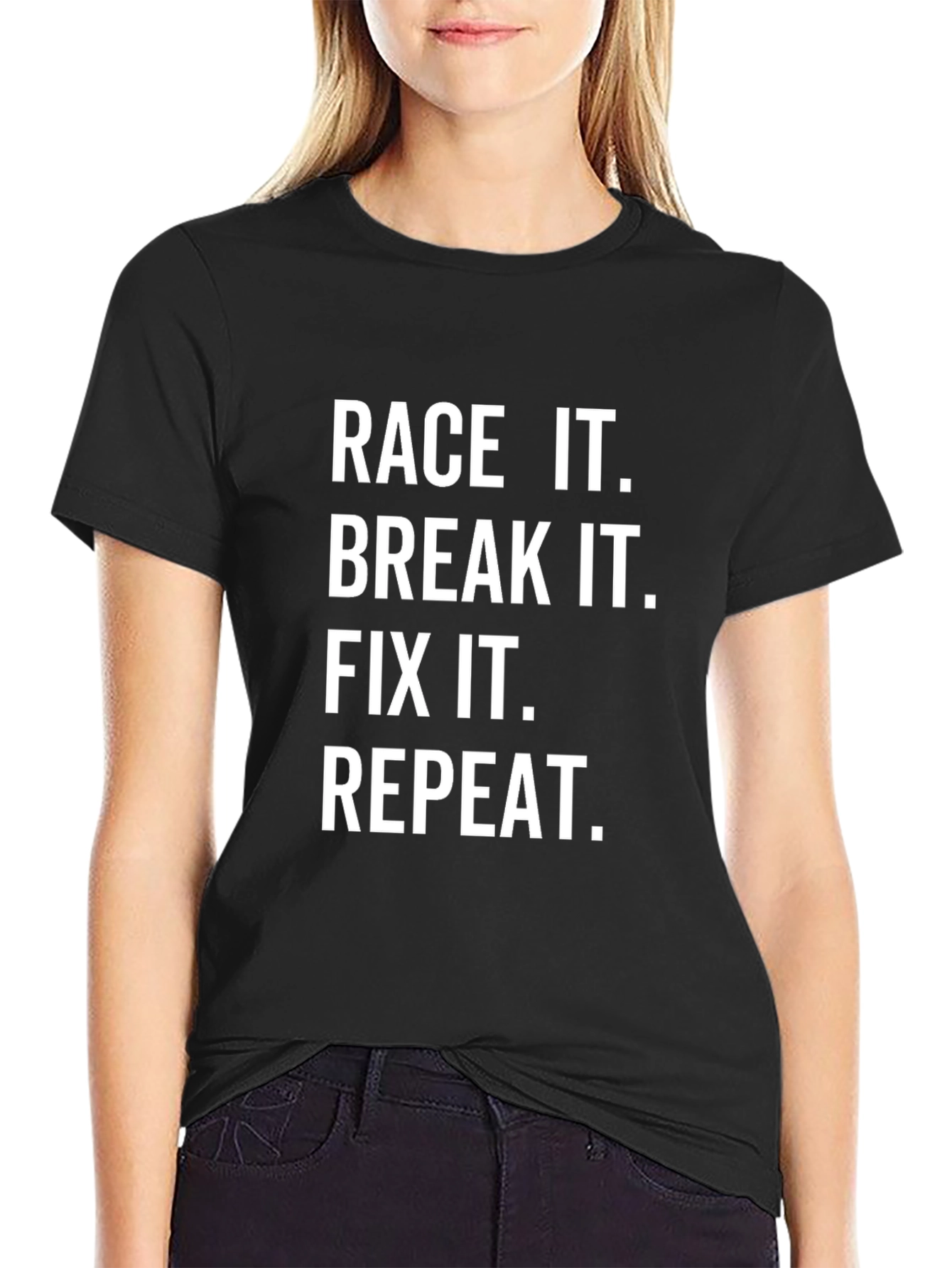 Race It Break It Fix It Repeat Black T-Shirt