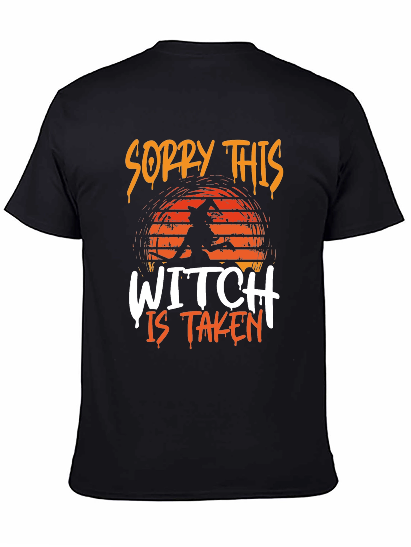 Sorry This Witch Is Taken T-Shirt - Halloween