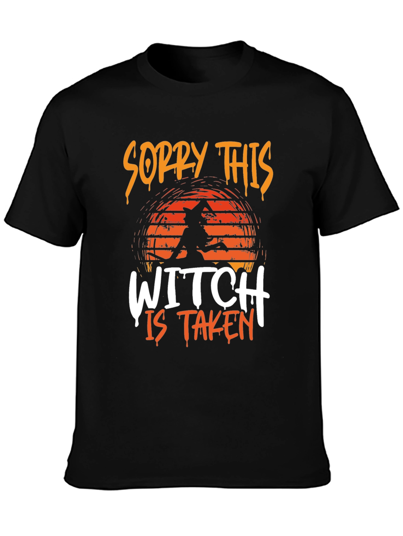 Sorry This Witch Is Taken T-Shirt - Halloween