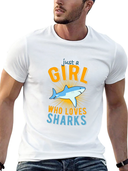 Just A Girl Who Loves Sharks T-Shirt