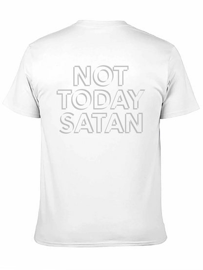 Not Today Satan - Bold Graphic Tee