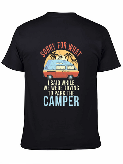 Sorry For What Camper T-Shirt
