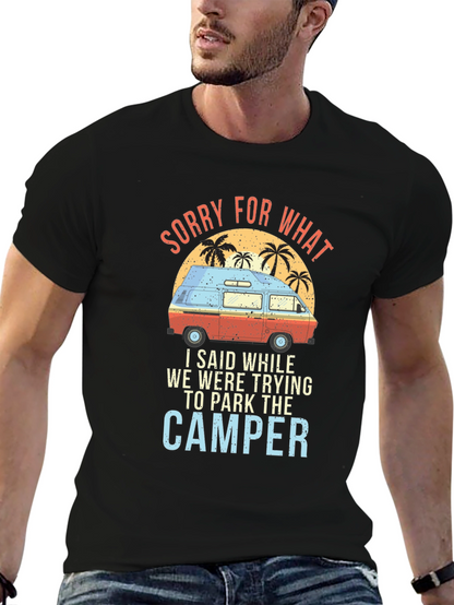 Sorry For What Camper T-Shirt