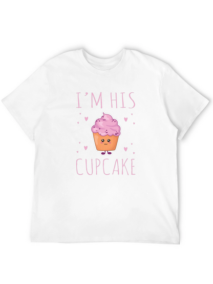 Im His Cupcake Graphic T-Shirt - Novelty Couple Tee