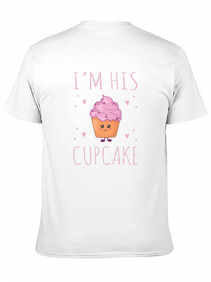 Im His Cupcake Graphic T-Shirt - Novelty Couple Tee