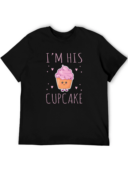 Im His Cupcake Graphic T-Shirt - Novelty Couple Tee