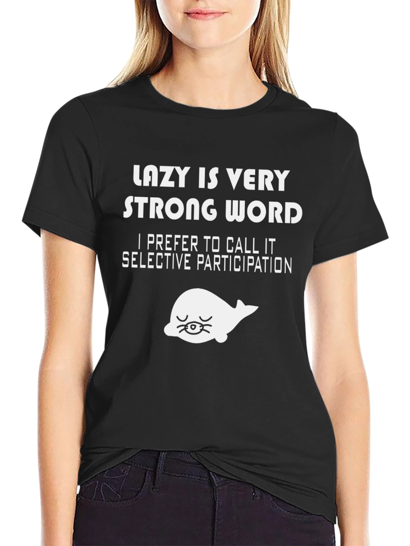 Lazy Is Very Strong Word Funny Graphic T-Shirt