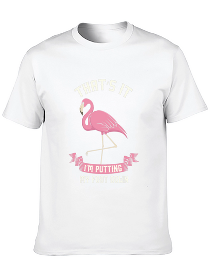 Funny Flamingo T-Shirt - Thats It My Foot Down