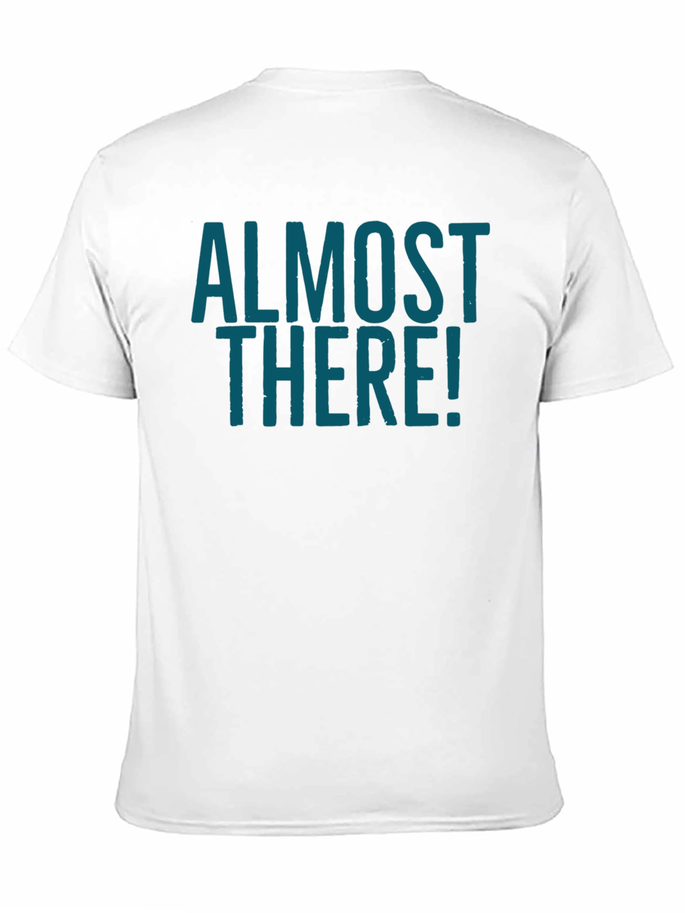 Almost There Graphic Tee - Stylish Crew Neck Shirt