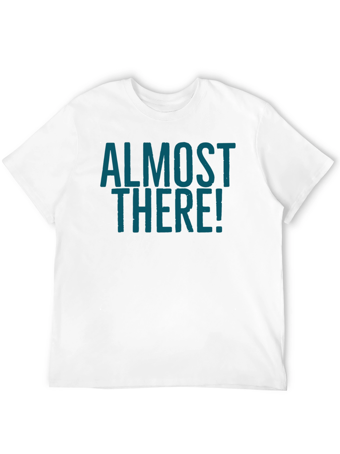 Almost There Graphic Tee - Stylish Crew Neck Shirt