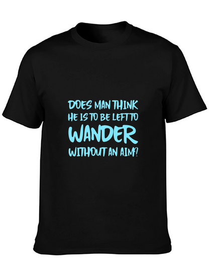 Mens Graphic Tee: Wander Without An Aim