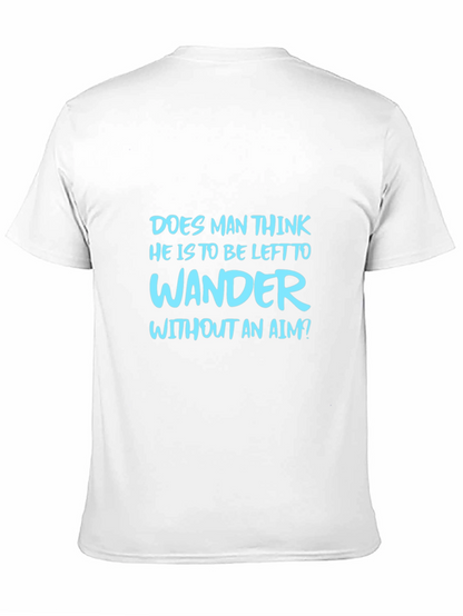 Mens Graphic Tee: Wander Without An Aim