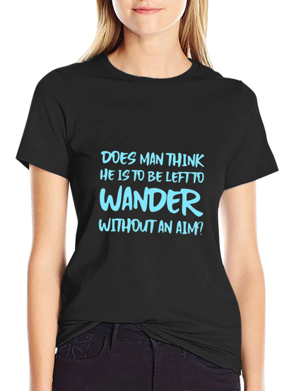 Mens Graphic Tee: Wander Without An Aim