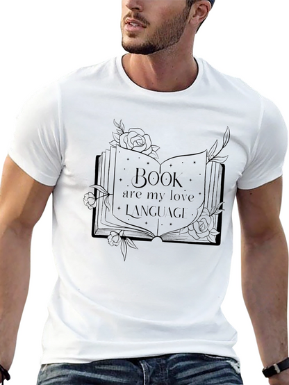 Book Lovers T-Shirt: Books Are My Love Language