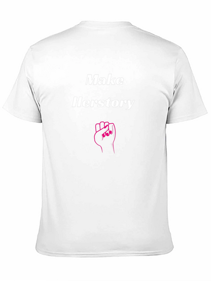 Make Herstory T-Shirt - Empowering Feminist Tee