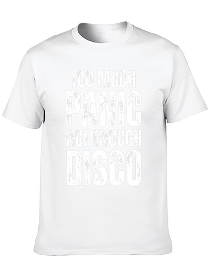 Too Much Panic Not Enough Disco Graphic Tee