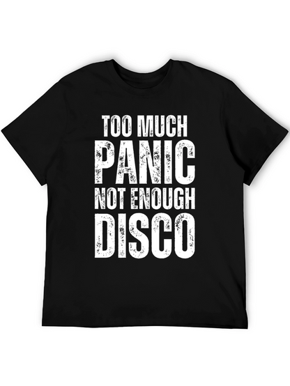 Too Much Panic Not Enough Disco Graphic Tee