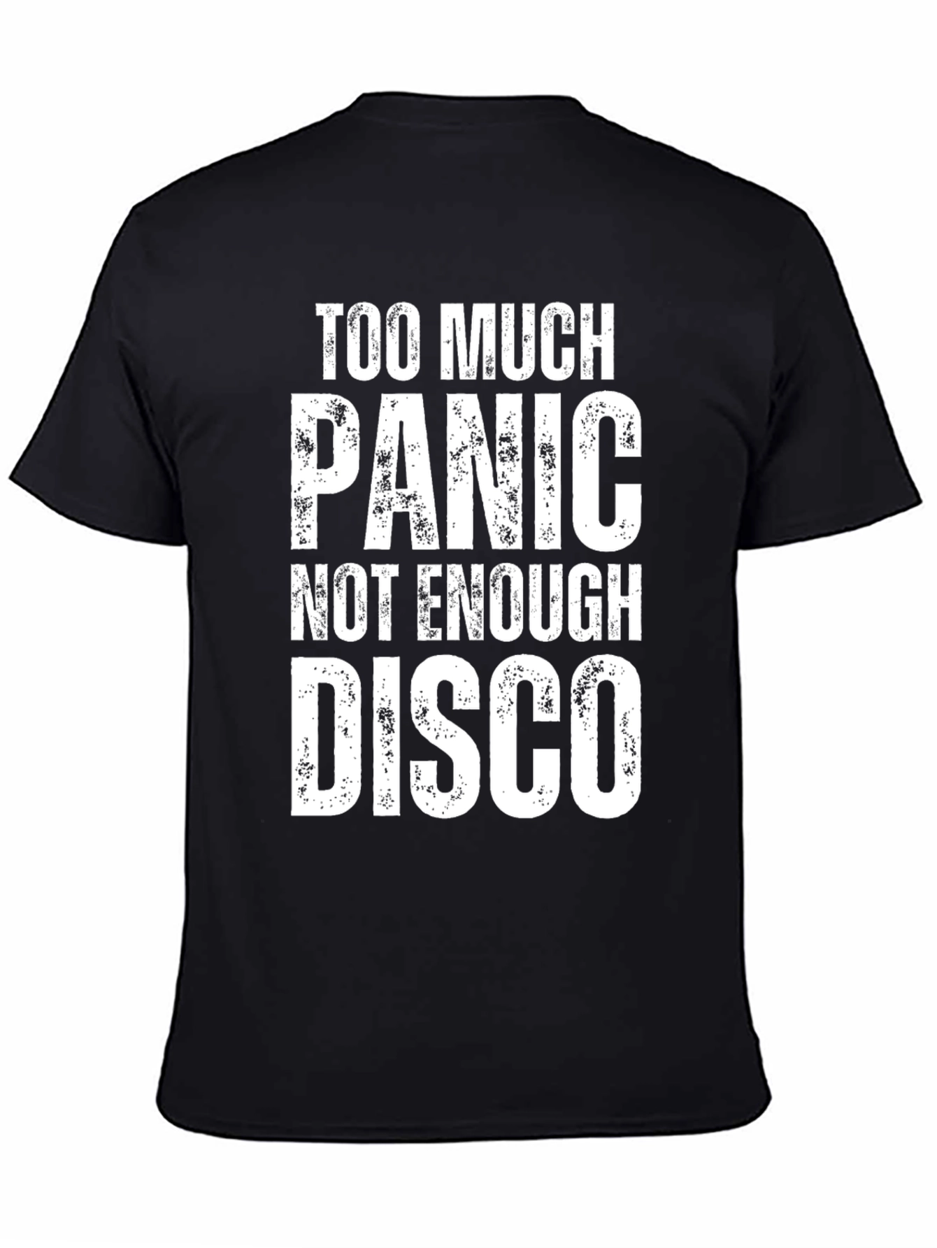Too Much Panic Not Enough Disco Graphic Tee
