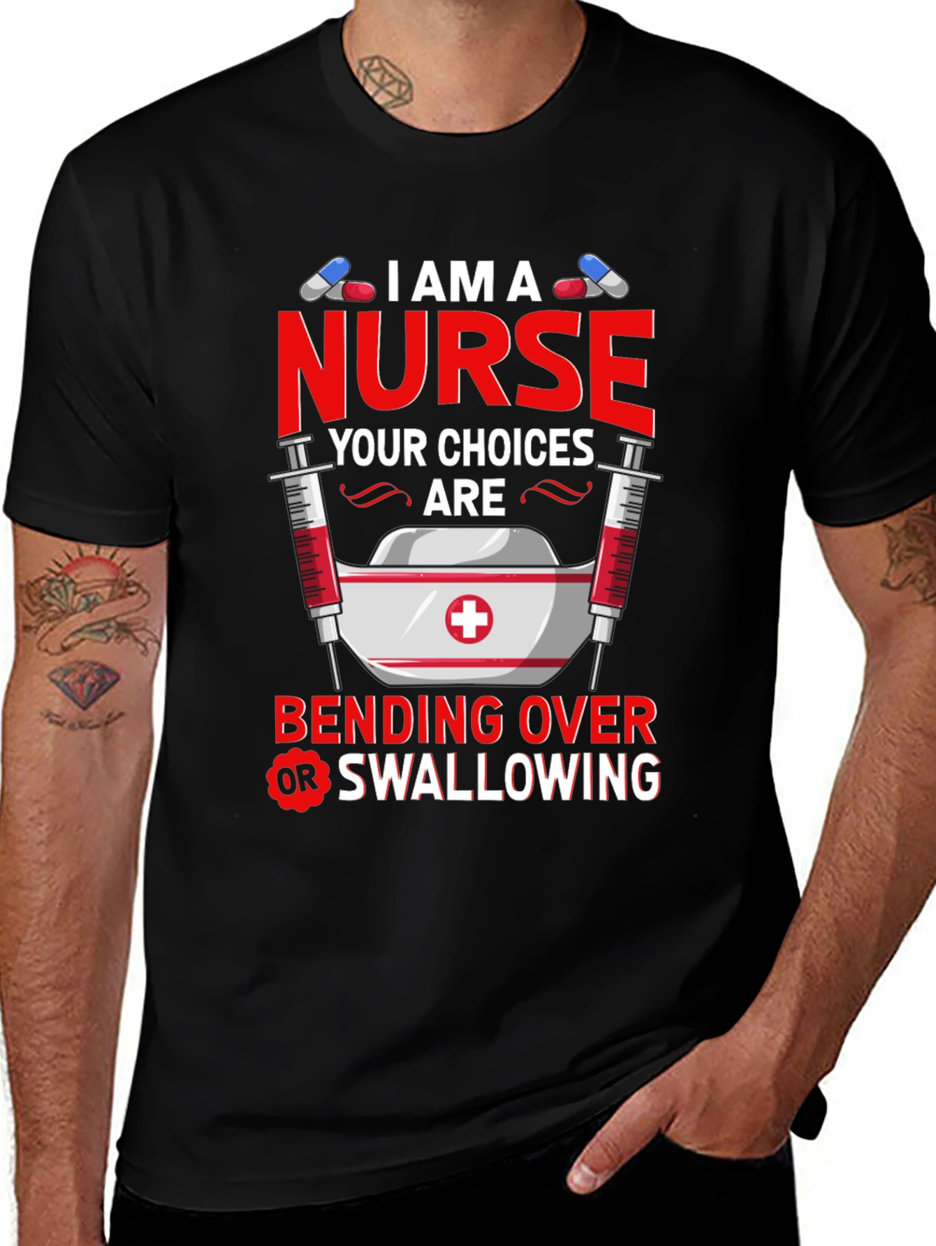 I Am A Nurse T-Shirt: Funny Adult Humor