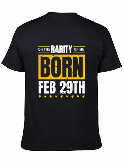 Born Feb 29th Leap Year Birthday T-Shirt