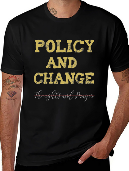 Policy & Change T-Shirt - Political Statement Tee