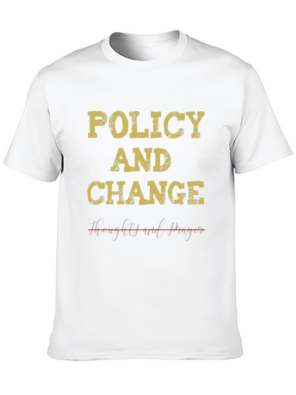 Policy & Change T-Shirt - Political Statement Tee