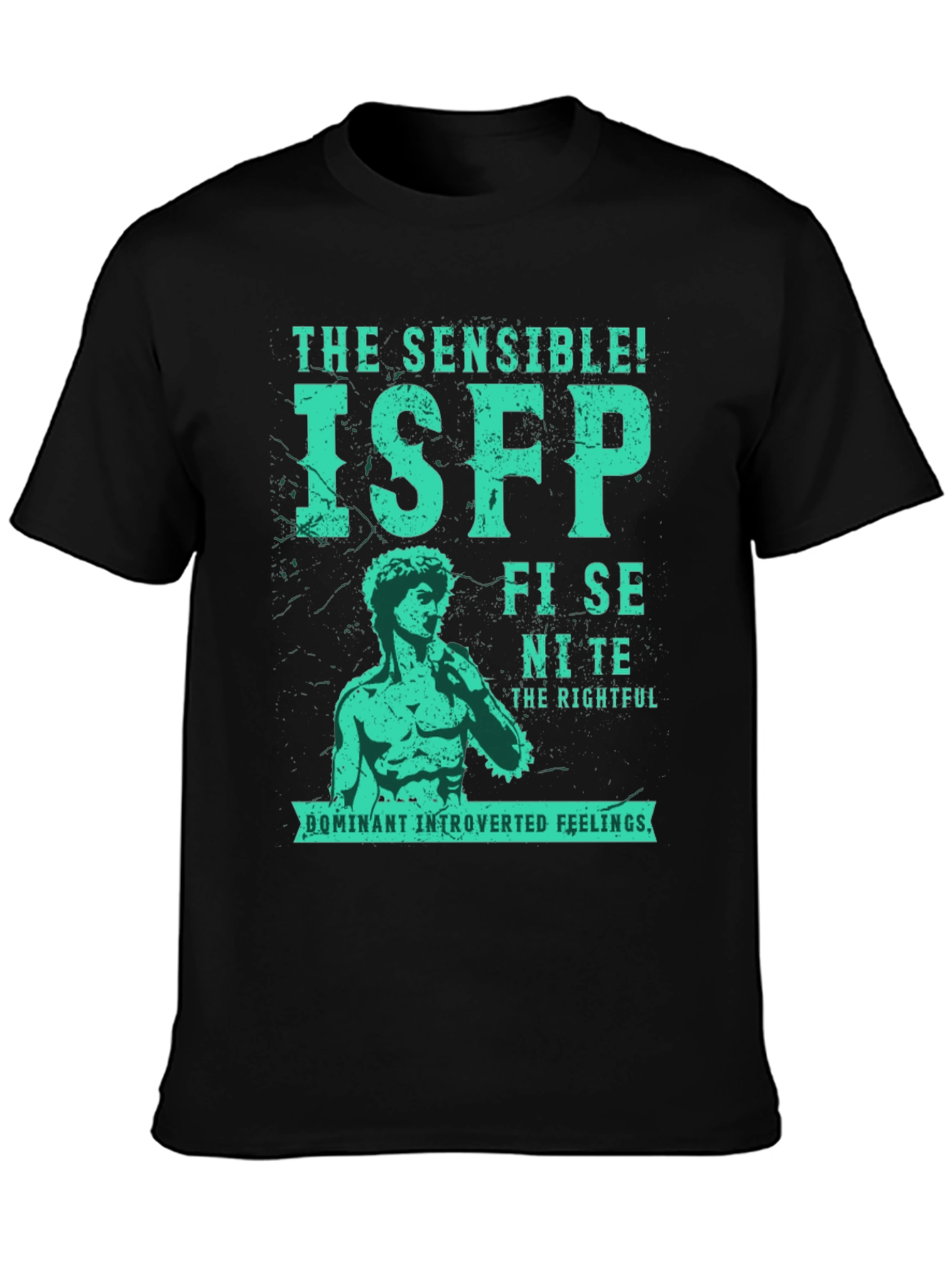 ISFP Personality T-Shirt - The Sensible!