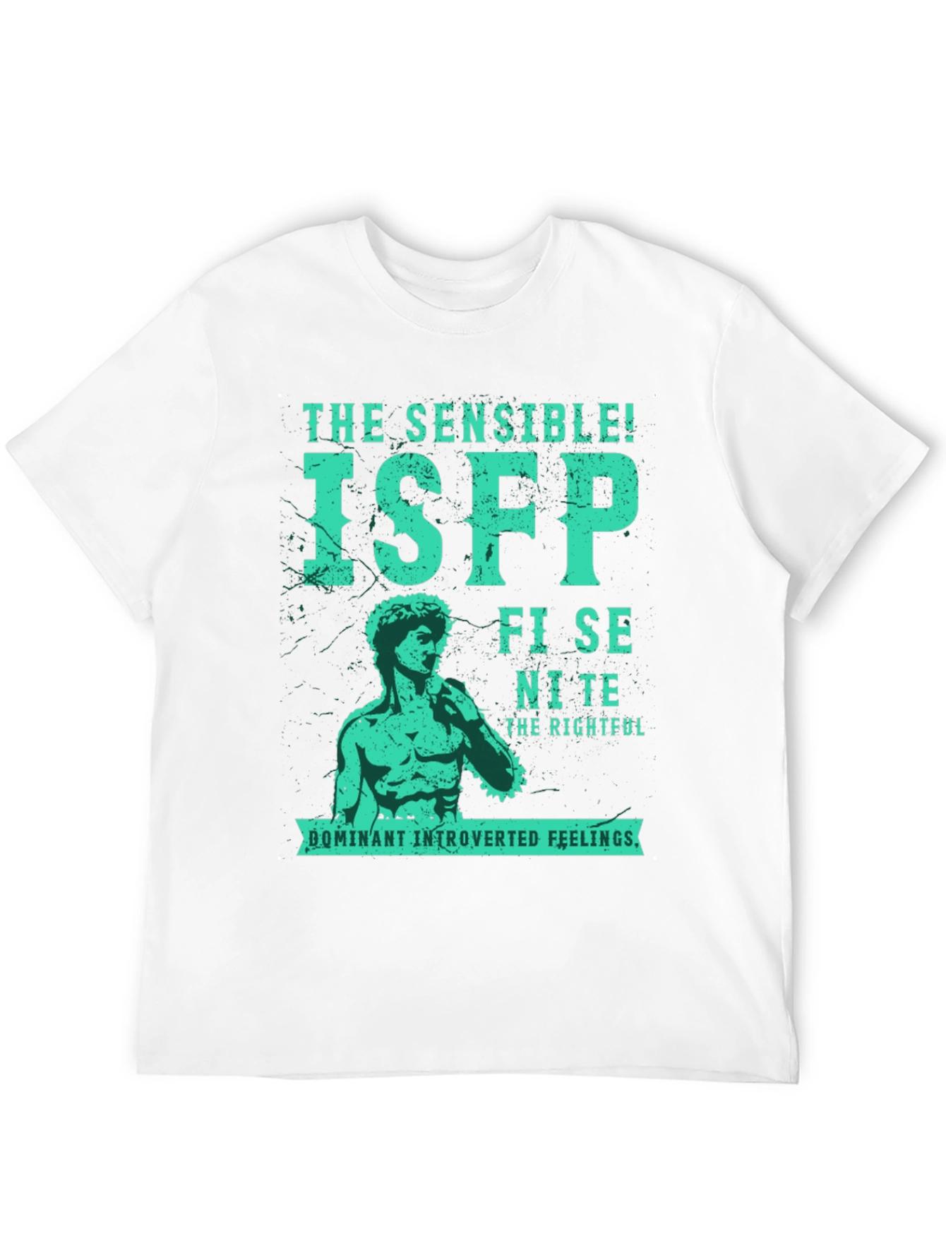 ISFP Personality T-Shirt - The Sensible!