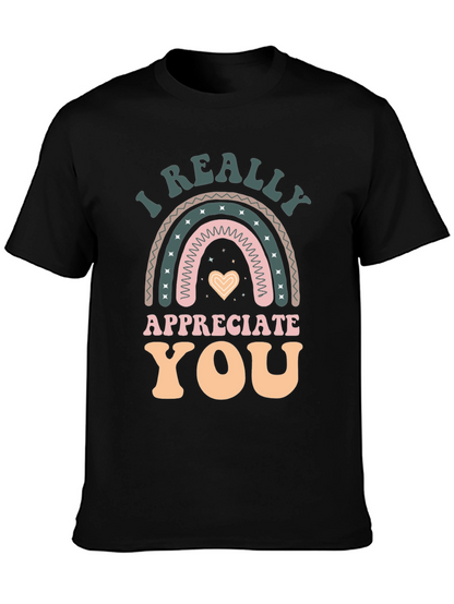 I Really Appreciate You Graphic T-Shirt