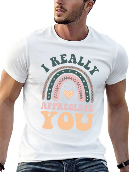 I Really Appreciate You Graphic T-Shirt