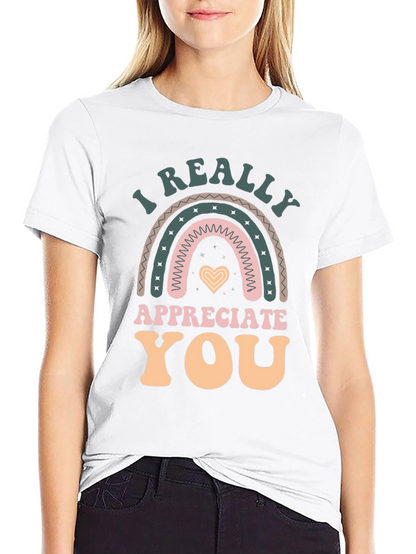I Really Appreciate You Graphic T-Shirt