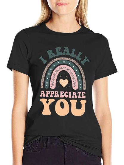 I Really Appreciate You Graphic T-Shirt