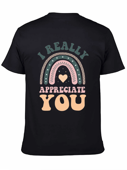 I Really Appreciate You Graphic T-Shirt