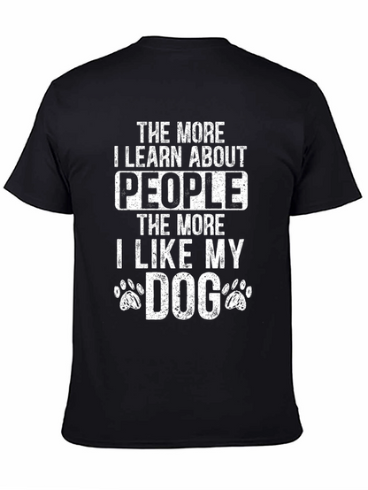 Funny Dog Lover T-Shirt - I Like My Dog