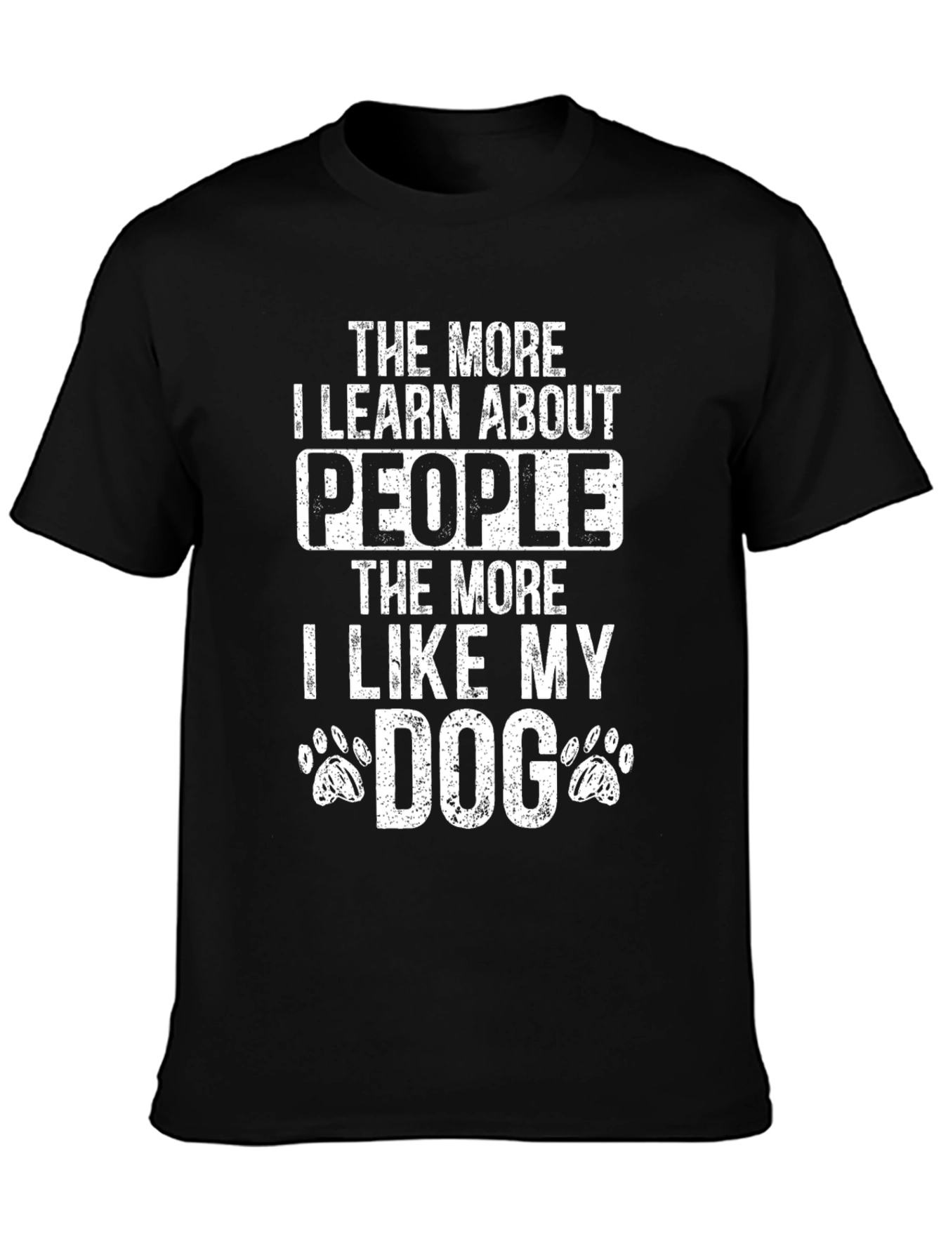 Funny Dog Lover T-Shirt - I Like My Dog